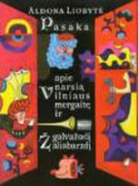 Pasaka apie narsią Vilniaus mergaitę ir galvažudį Žaliabarzdį