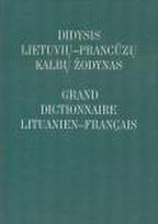 Didysis lietuvių-prancūzų kalbų žodynas / Grand dictionnaire lituanien-francais
