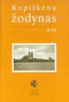 Kupiškėnų žodynas, I tomas. A-H