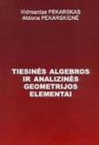 Tiesinės algebros ir analizinės geometrijos elementai