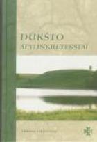 Dūkšto apylinkių tekstai (su CD) (serija „Tarmių tekstynas“)