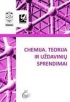 Chemija. Teorija ir uždavinių sprendimai