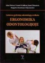 Lietuvos gydytojų odontologų sveikata. Ergonomika odontologijoje