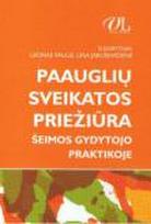 Paauglių sveikatos priežiūra šeimos gydytojo praktikoje