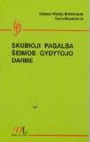 Skubioji pagalba šeimos gydytojo darbe