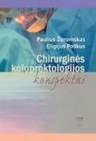 Chirurginės koloproktologijos konspektai