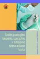 Pirkti Širdies patologijos biopsinio, operacinio ir autopsinio tyrimo atlikimo tvarka - Photo 1