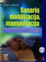 Sąnarių mobilizacija, manipuliacija. Technikos, skirtos galūnių sąnariams ir stuburui