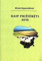 Kaip prižiūrėti avis