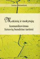 Mokinių ir mokytojų komunikavimas lietuvių bendrine tartimi