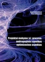 Projektai mokymosi procese: andragoginės sąveikos optimizavimo aspektas