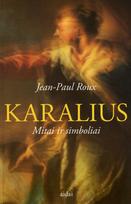 Karalius: Mitai ir simboliai
