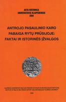 Antrojo pasaulinio karo pabaiga Rytų Prūsijoje: faktai ir istorinės įžvalgos