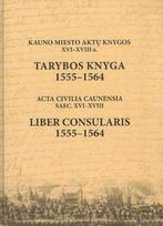 Kauno miesto aktų knygos, XVI-XVIII a. Tarybos knyga, 1555-1564