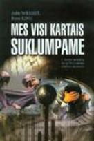Mes visi kartais suklumpame