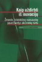 Kaip uždirbti iš inovacijų