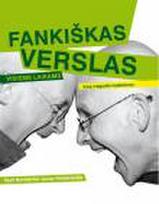 Fankiškas verslas visiems laikams. Kaip mėgautis kapitalizmu