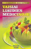 Vaisiai liaudies medicinoje