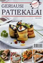 Geriausi patiekalai. „Šeimininkė“ šventėms ir kasdienai