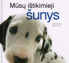 Mūsų ištikimieji šunys