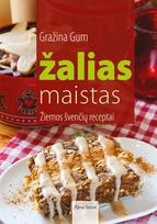 Žalias maistas. Žiemos švenčių receptai