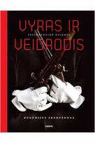 Vyras ir veidrodis. Psichologinė dvikova