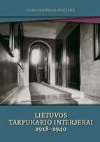 Lietuvos tarpukario interjerai 1918-1940