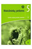 Mokslininkų pėdomis. 2-asis gamtos mokslų prat.sąs. 5 kl. (Šo) J.Raugalas