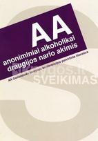 Anoniminiai alkoholikai draugijos nario akimis 92017)