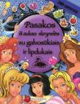 Pasakos iš aukso skrynelės. Su lipdukais ir galvosūkiais