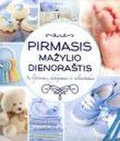 Pirmasis mažylio dienoraštis. Su lopšinėmis, kykojimais ir eilėraštukais