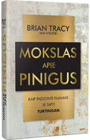 brian tracy - Mokslas apie pinigus. Kaip padidinti pajamas ir tapti turtingam - 1 nuotrauka