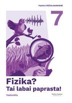 Fizika? Tai labai paprasta. Vadovėlis 7 klasei
