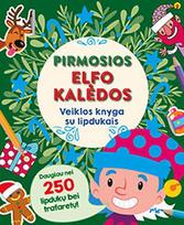 elfai kaledoms - Pirmosios Elfo Kalėdos. Veiklos knyga su lipdukais - 1 nuotrauka