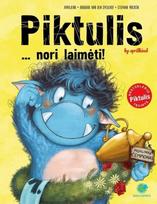 Piktulis... nori laimėti!