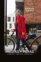 Miestas ir meras. Vilniaus pokyčių istorijos