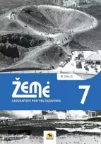 Žemė. Geografijos pratybų sąsiuvinis 7 klasei, 2 dalis