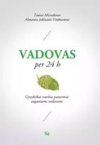 Audio Vadovas per 24 h. Gyvybiškai svarbūs patarimai augantiems vadovams