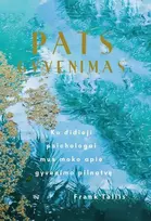 Audio Pats gyvenimas: ko didieji psichologai mus moko apie gyvenimo pilnatvę