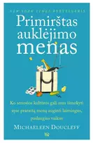 Audio Primirštas auklėjimo menas: ko senosios kultūros gali mus pamokyti apie prarastą meną auginti laimingus, paslaugius mažuosius žmones