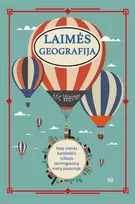 Audio Laimės geografija: kaip vienas bambeklis ieškojo laimingiausių vietų pasaulyje