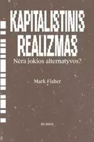 Audio Kapitalistinis realizmas. Nėra jokios alternatyvos?