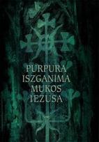 Purpura iszganima mukos Iezusa