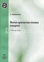 Masinio aptarnavimo sistemos transporte