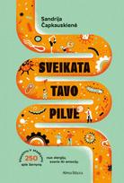 sandrija capkauskiene - Sveikata tavo pilve - 1 nuotrauka