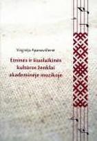 Etninės ir šiuolaikinės kultūros ženklai akademinėje muzikoje