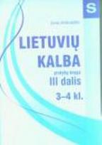 Lietuvių kalba III dalis (pratybų knyga 3-4 kl.)