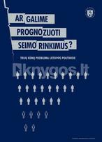 Ar galime prognozuoti Seimo rinkimus?