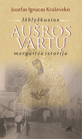 juzefas ignacas krasevskis - Išblyškusios Aušros vartų mergaitės istorija - 1 nuotrauka