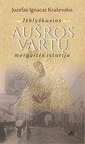 juzefas ignacas krasevskis - Išblyškusios Aušros vartų mergaitės istorija - 2 nuotrauka